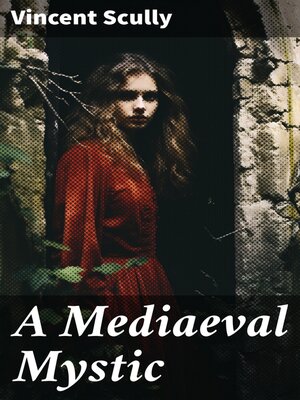 cover image of A Mediaeval Mystic